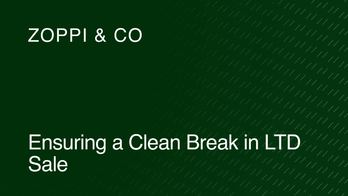 Ensuring a Clean Break in LTD Sale